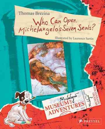 Who Can Open Michelangelo's Seven Seals? [With Parchments] (Museum of Adventures) cover