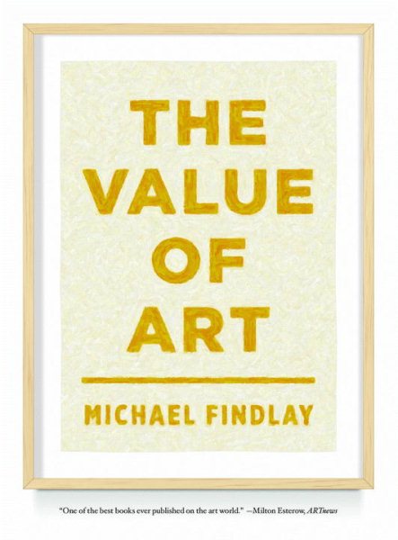 The Value of Art: Money, Power, Beauty cover