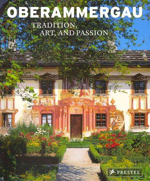 Oberammergau: Art, Tradition, and Passion cover