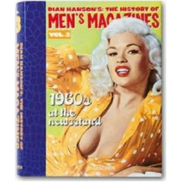 History of Men's Magazines: 1960's At The Newsstand (Dian Hanson's: The History of Men's Magazines: Volume 3) cover