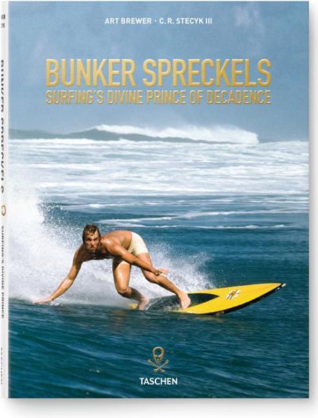 Bunker Spreckels: Surfing's Divine Prince of Decadence cover