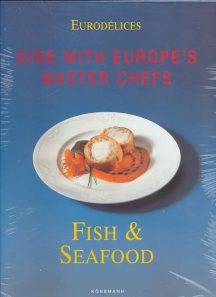 Fish & Seafood: Cooking With Great Chefs cover