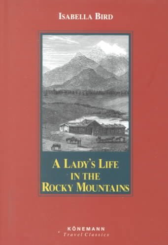 Lady's Life in the Rocky Mountains (Konemann Classics) cover