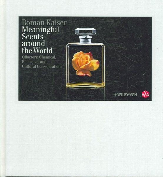 Meaningful Scents Around the World: Olfactory, Chemical, Biological, and Cultural Considerations cover