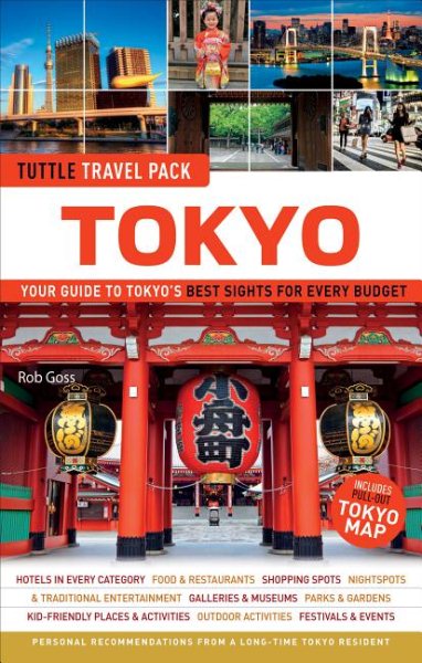 Tokyo Tuttle Travel Pack: Your Guide to Tokyo's Best Sights for Every Budget (Tuttle Travel Guide & Map) cover