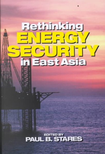 Rethinking Energy Security in East Asia cover