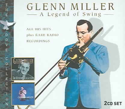 Glenn Miller: A Legend of Swing