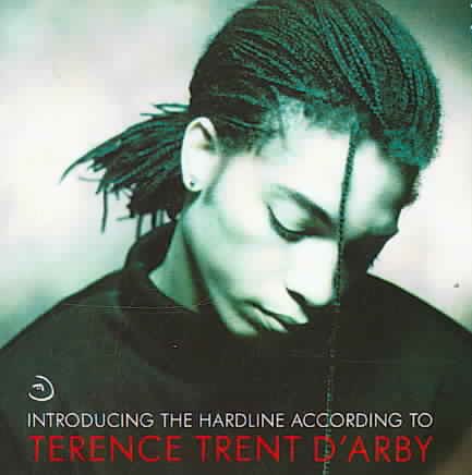 Introducing The Hardline According T O Terence Trent D'Arby