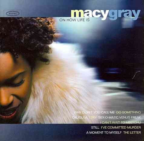 Macy Gray - On How Life Is - Epic - 494423 2, Epic - EPC 494423 2 cover