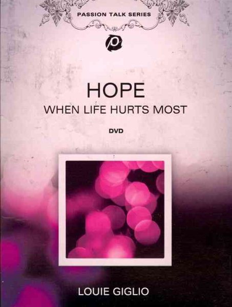 Louie Giglio: Hope - When Life Hurts Most cover