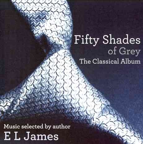 Fifty Shades Of Grey: The Classical Album cover