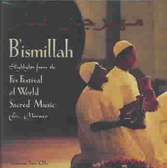 B'ismillah: Fes Festival Of World Sacred Music cover