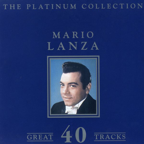The Platinum Collection: Mario Lanza cover