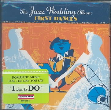 The Jazz Wedding Album: First Dances cover