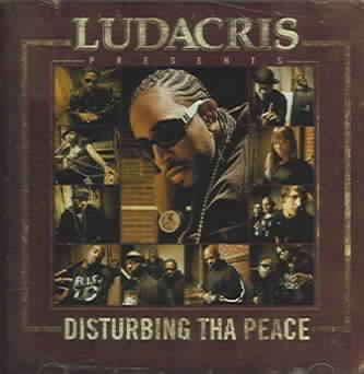 Ludacris Presents Disturbing Tha Peace [Edited] cover