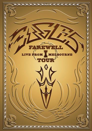 The Eagles - Farewell 1 Tour - Live From Melbourne