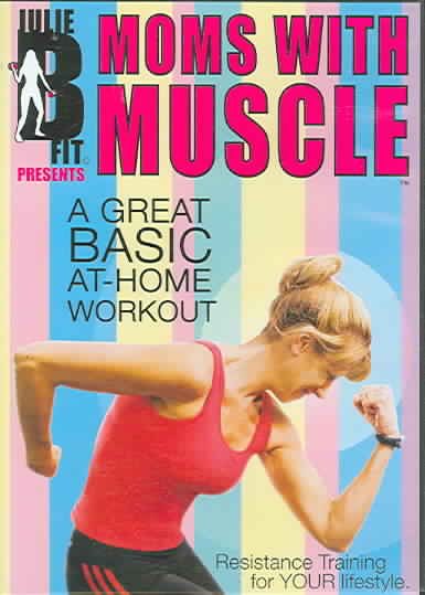 Moms With Muscle "A Great Basic At-Home Workout" cover