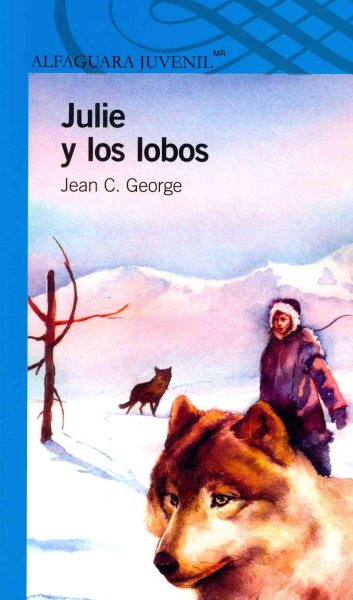 Julie y los lobos / Julie of the Wolves (Spanish Edition) cover