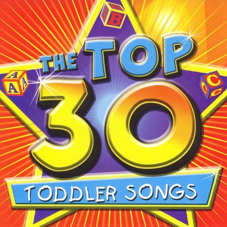 Top 30 Toddler Songs cover