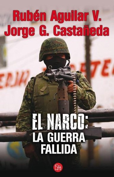 El narco: La guerra fallida (Ensayo (Punto de Lectura)) (Spanish Edition) cover