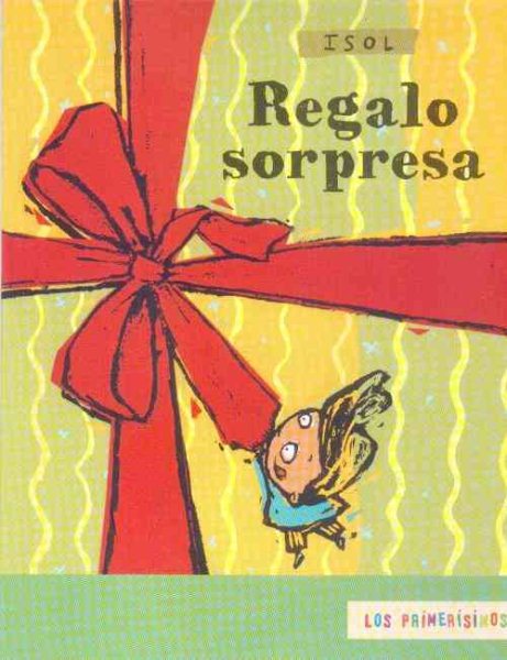 Regalo sorpresa (Los Primerisimos / the First) (Spanish Edition) cover