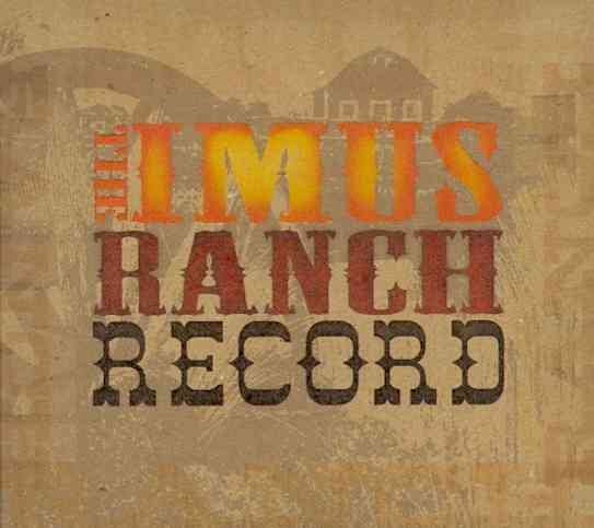 The Imus Ranch Record cover