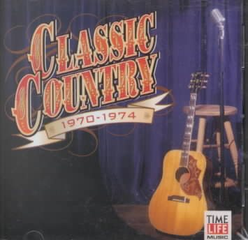 Classic Country: 1970-74 cover