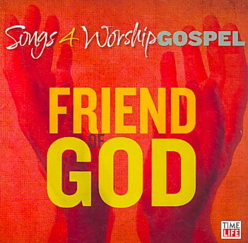 Songs 4 Worship: Friend of God cover