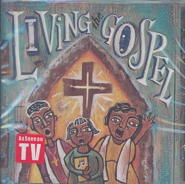 Living the Gospel: Gospel Greats cover