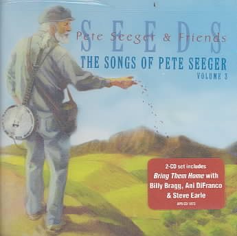 Seeds - The Songs Of Pete Seeger: Volume 3 cover