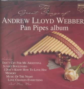 The Great Songs Of Andrew Lloyd Webber Pan Pipes Album cover