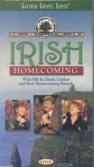 Bill & Gloria Gaither - Irish Homecoming [VHS] cover