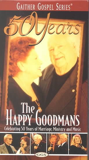 50 Years The Happy Goodmans [VHS] cover