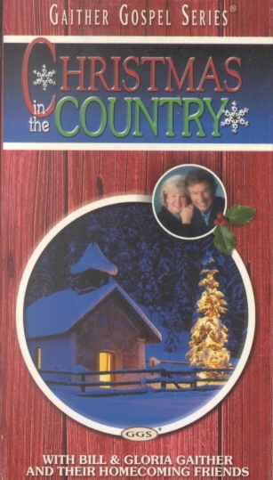 Christmas in the Country: Gaither Gospel Series [VHS] cover