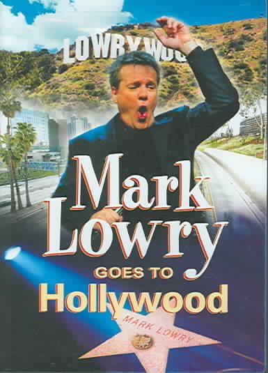 Mark Lowry Goes to Hollywood cover