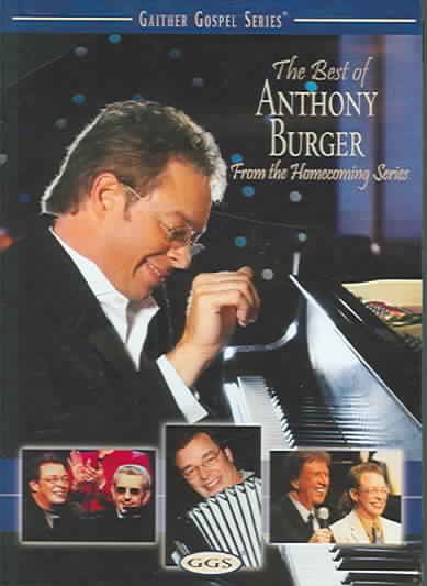 The Best of Anthony Burger - From the Homecoming Series cover