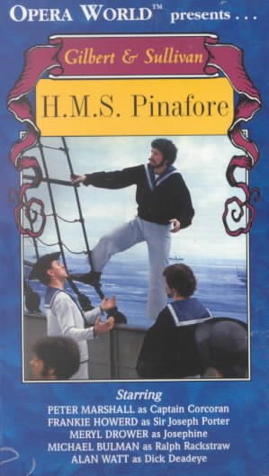Gilbert & Sullivan: H.M.S. Pinafore [VHS] cover