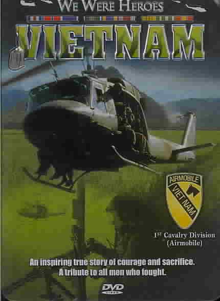 We Were Heroes: Vietnam - 1st Cavalry Division cover