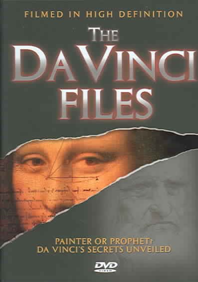 The Da Vinci Files // Painter or Prophet? Da Vinci's Secrets Unveiled cover