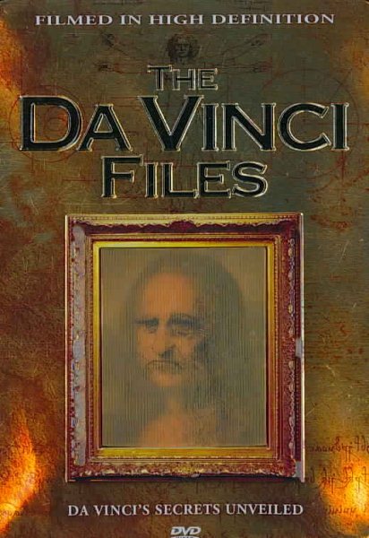 The Da Vinci Files: Da Vinci's Secrets Revealed