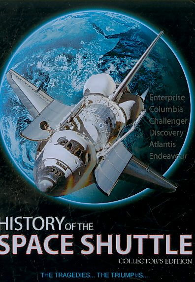 History of the Space Shuttle (Collector's Edition)