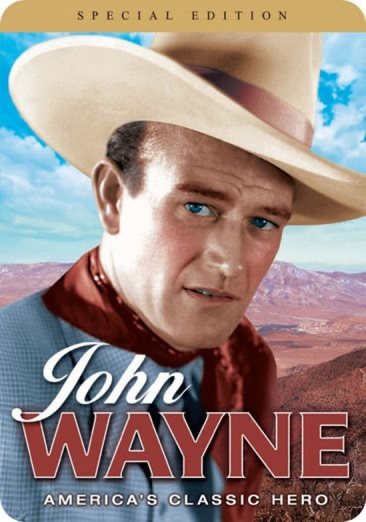John Wayne: America's Classic Hero cover