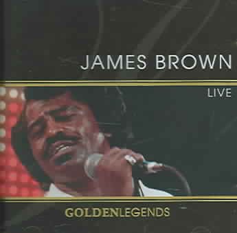 Golden Legends: James Brown Live cover