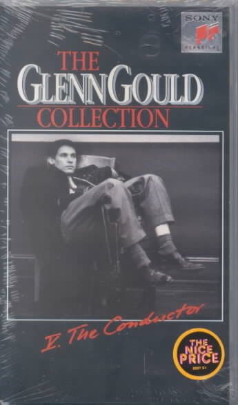 The Glenn Gould Collection, Volume 5: The Conductor [VHS]