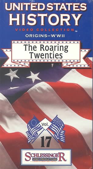 The Roaring Twenties (United States History Origins to WWII, Vol. 17) [VHS] cover