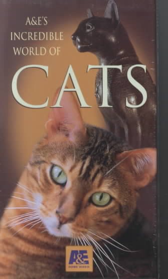 A&E's Incredible World of Cats [VHS]