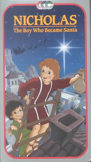 Nicholas:the Boy Who Became Santa [VHS] cover