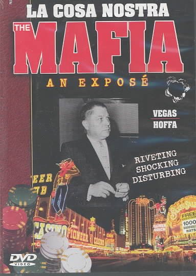 La Cosa Nostra - The Mafia: An Expose, Vol. 3 - Vegas/Hoffa cover