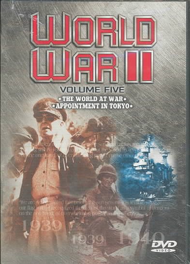 World War II - Vol. 5: The World At War/ Appointment In Tokyo cover