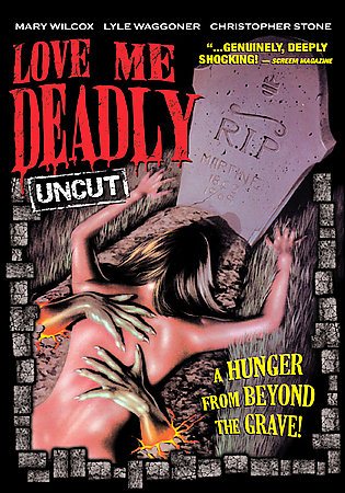 Love Me Deadly (1972) cover